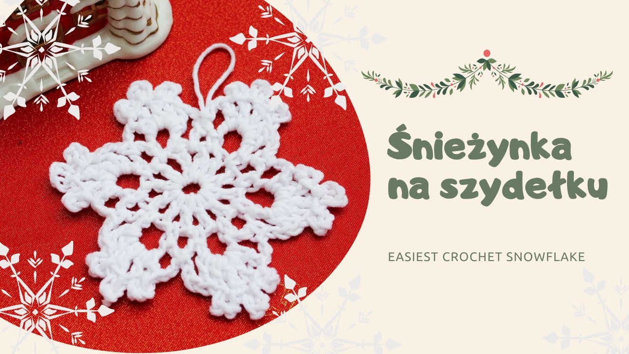 Łatwa śnieżynka na na szydełku, szydełkowe ozdoby choinkowe. Easiest crochet snowflake.