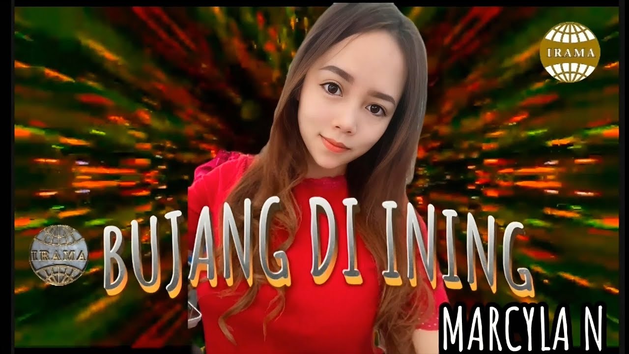 BUJANG DI INING - Marcyla N. (Official Music Video)