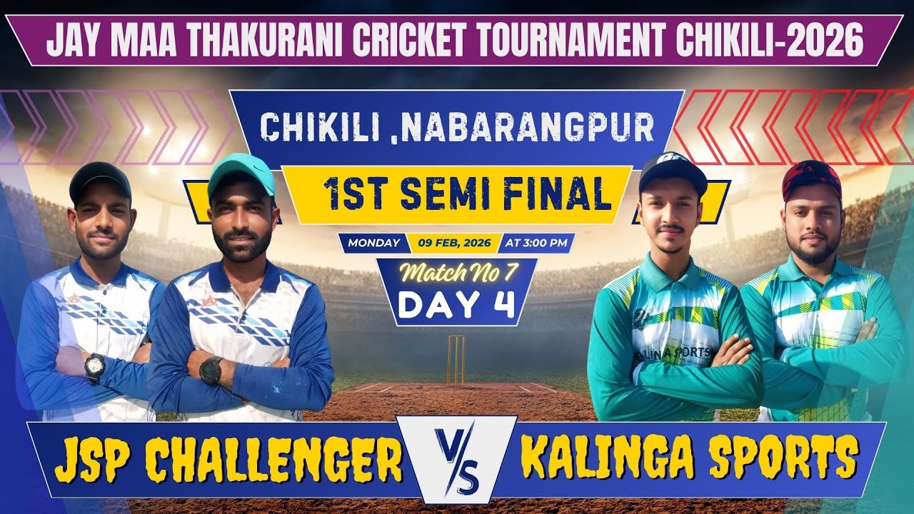 🔴LIVE I DAY 4 | 1st SEMI FINAL JSP CHALLENGER vs KALINGA SPORTS I CHIKLI CRICKET TOURNAMNT 2026 ,