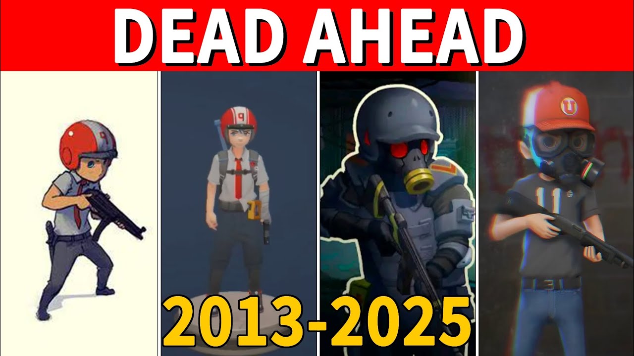 Dead Ahead Evolution（2013-2025）