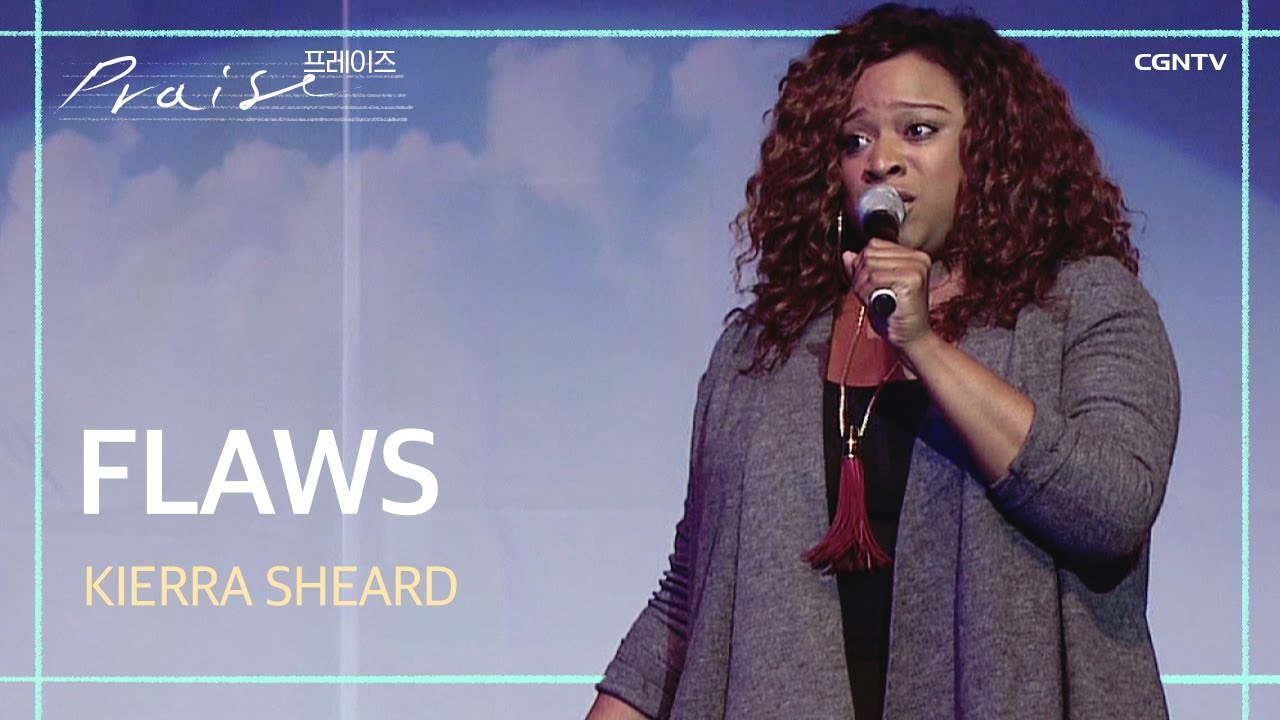 Flaws - Kierra Sheard | 프레이즈