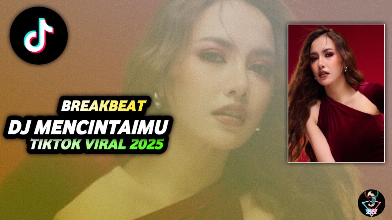 DJ MENCINTAIMU MAHALINI BREAKBEAT TIKTOK VIRAL 2025 I SOUND TIKTOK ALKA FLOW