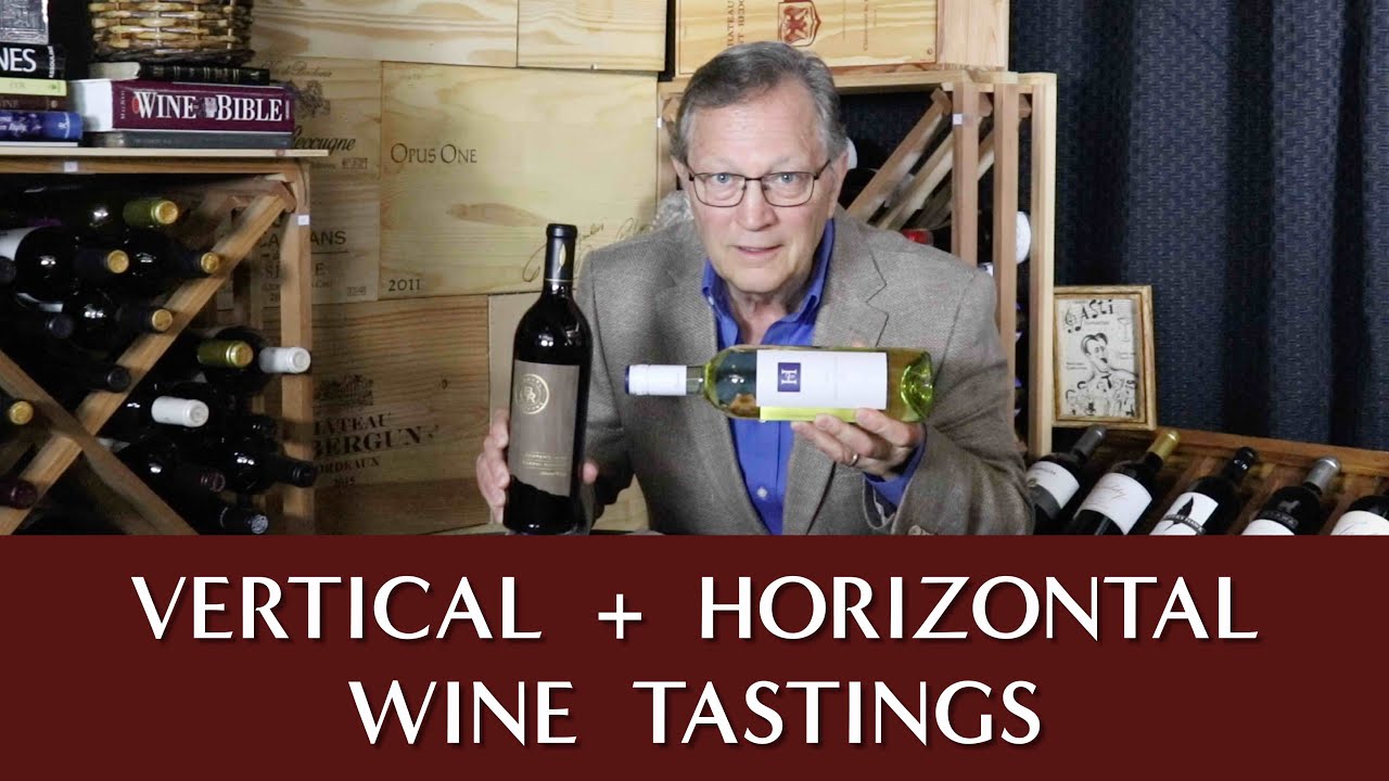 What's the Difference Between a Vertical Wine Tasting and a Horizontal Wine Tasting?