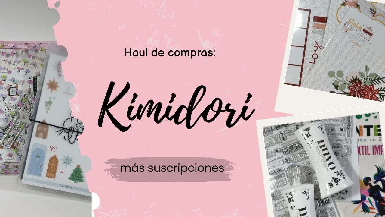 Haul de compras: Kimidori más suscripciones