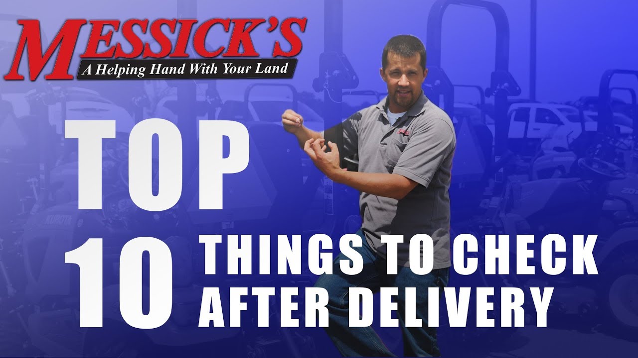 What to check after new tractor delivery