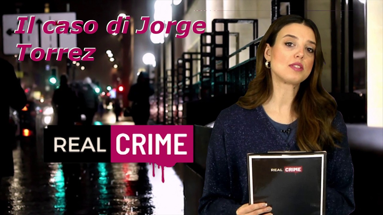 Real Crime - Il caso di Jorge Torrez