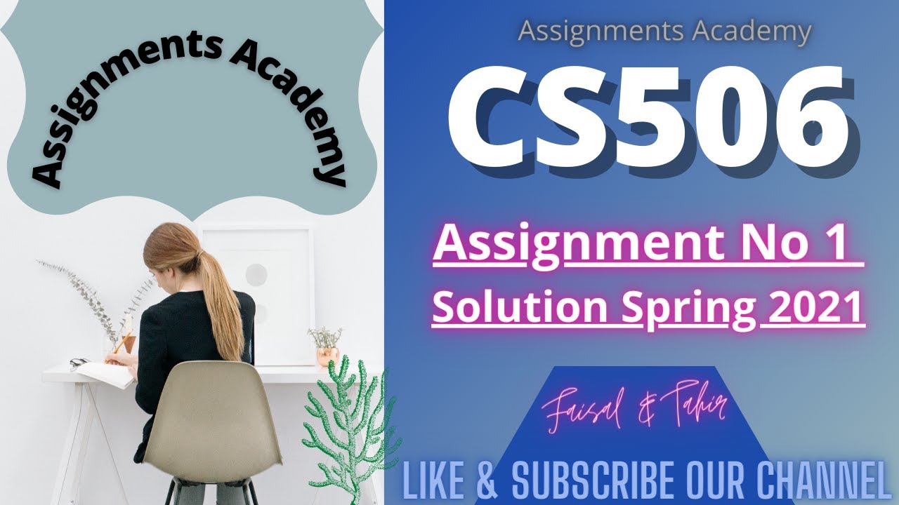 CS506 Assignment  1 solution 2021 | CS506 Assignment  No 1 solution Spring 2021