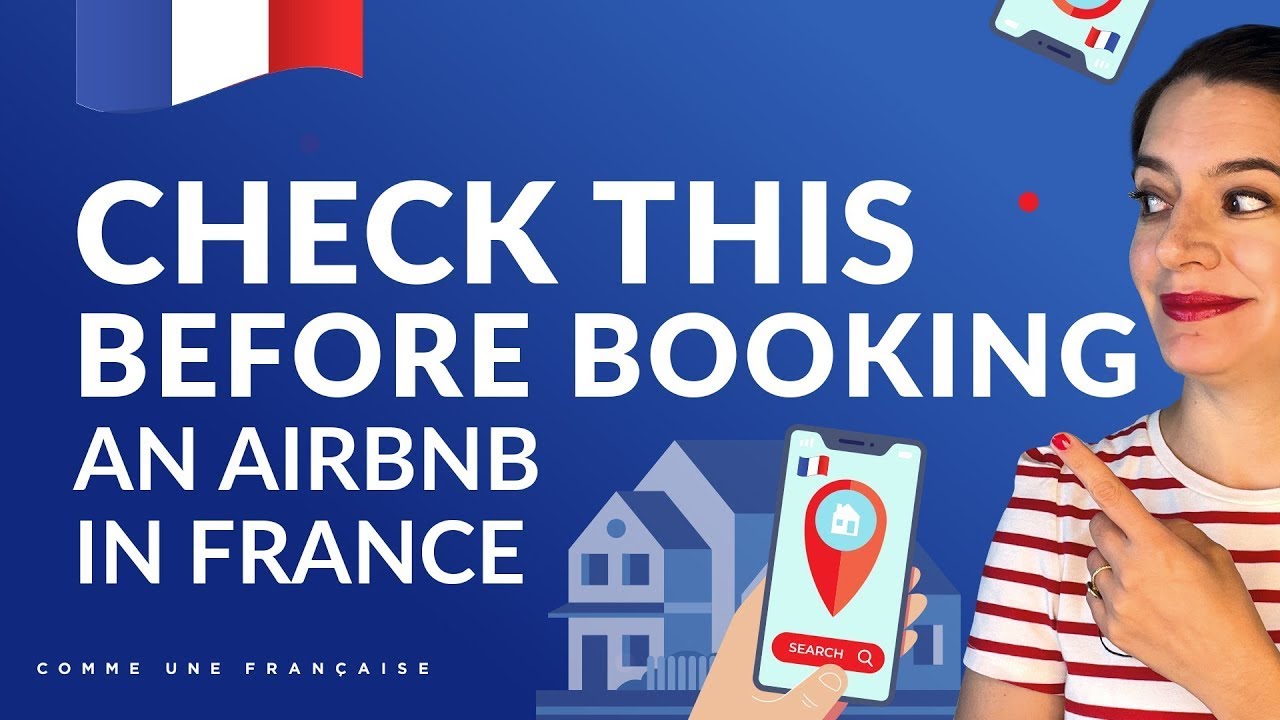5 Mistakes Tourists Make When Booking Vacation Rentals in France