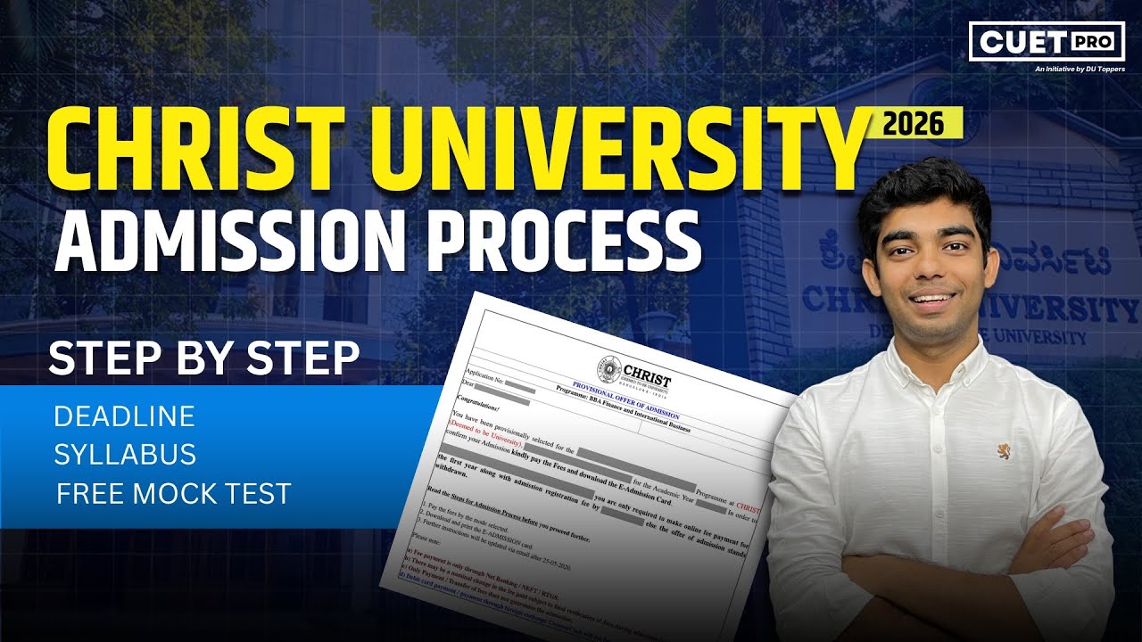 Christ University 2026 Admission Process Explained | Form Filling, Courses, Eligibility & Entrance