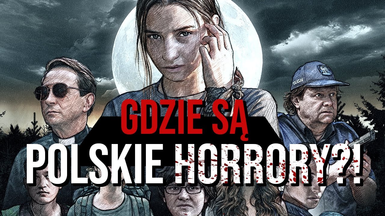 Dlaczego w Polsce nie kręci się horrorów?