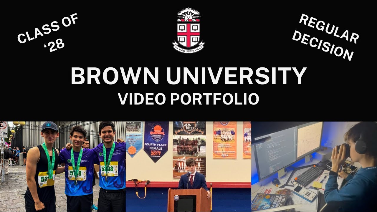 [ACCEPTED] Brown University Video Portfolio | Class of 2028 | Regular Decision
