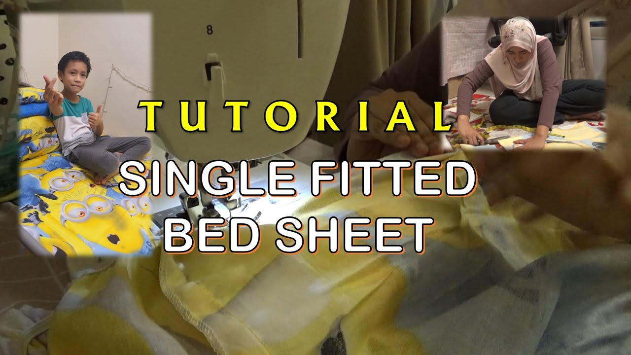 Cara mudah jahit cadar bergetah |single fitted bedsheet