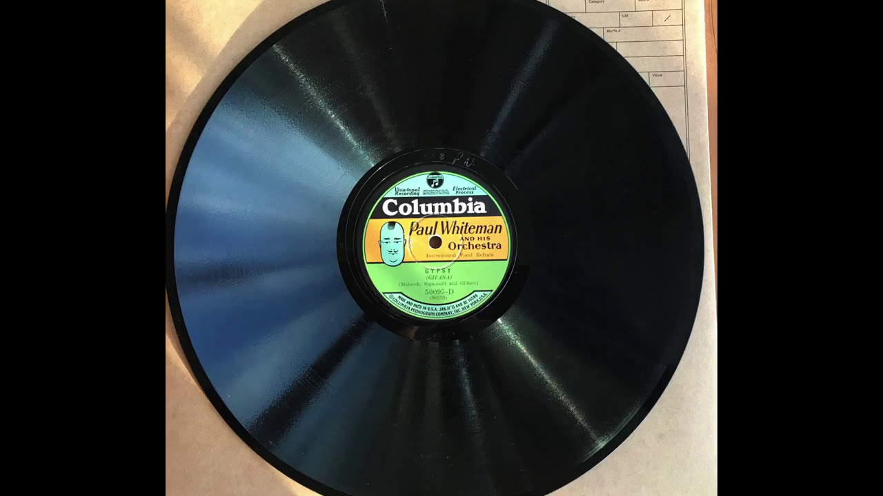 Gypsy - Paul Whiteman & His Orchestra (with a great cornet solo by Bix Beiderbecke)