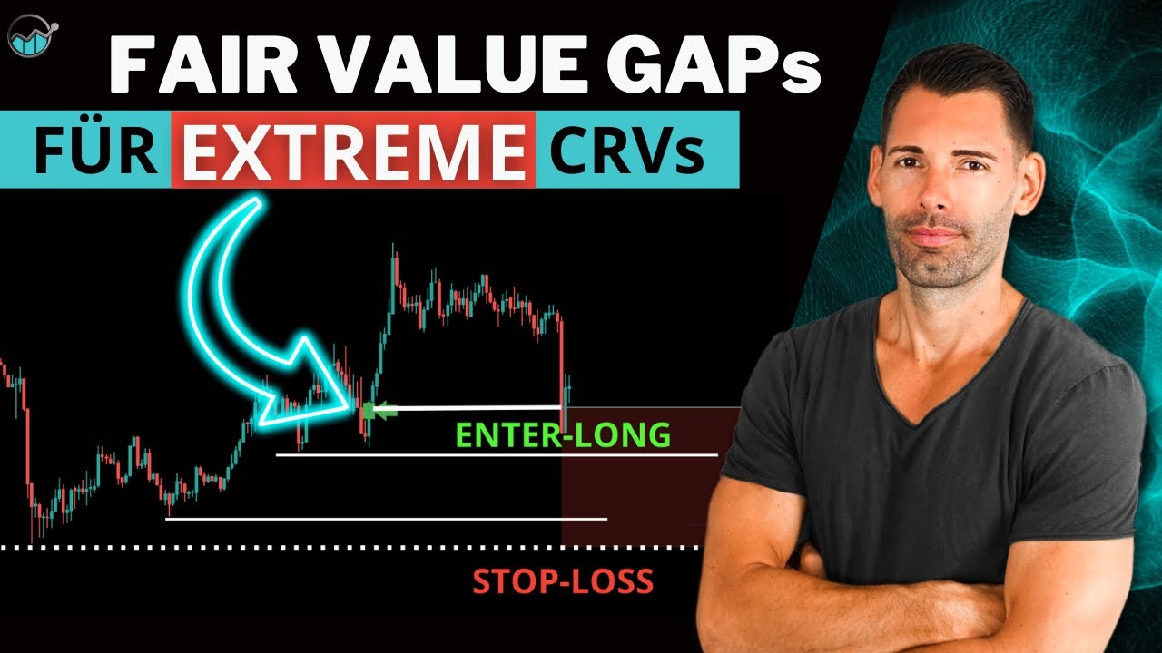 🟢Fair Value GAPs🟢 f&uuml;r geniale Einstiege