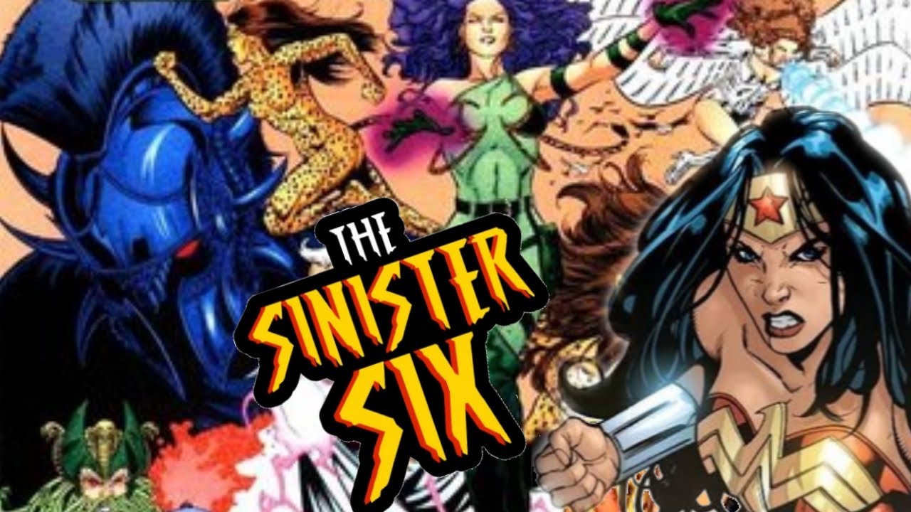 Who Would be in Wonder Woman's Sinister Six?