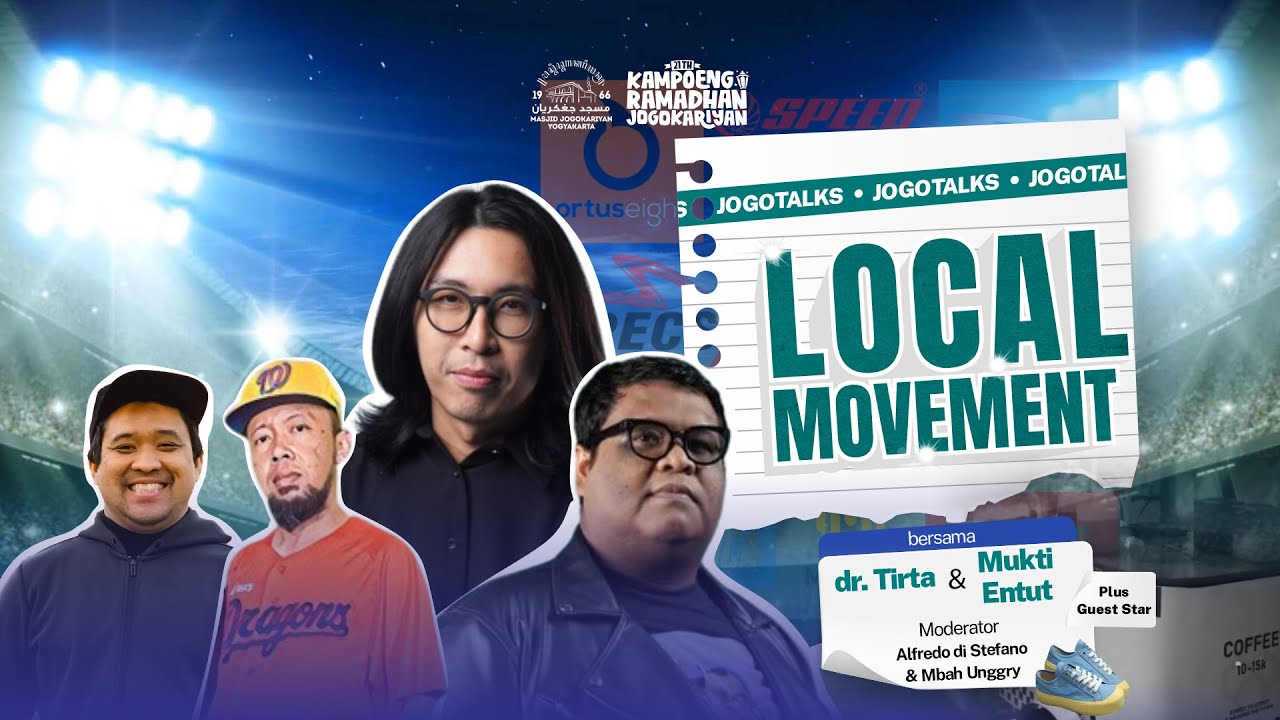 JogoTalks - Local Movement | dr. Tirta & Mukti Entut
