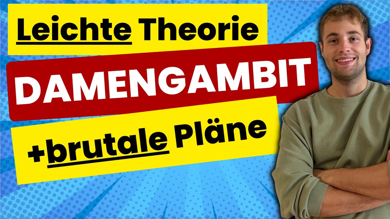 Komplette Damengambit-Theorie + Eröffnungsstrategien in nur 15 Minuten