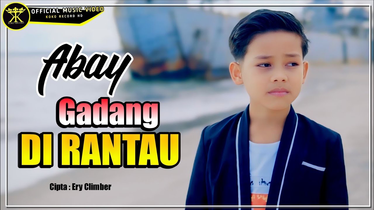 Abay - Gadang Di Rantau (Official Music Video)