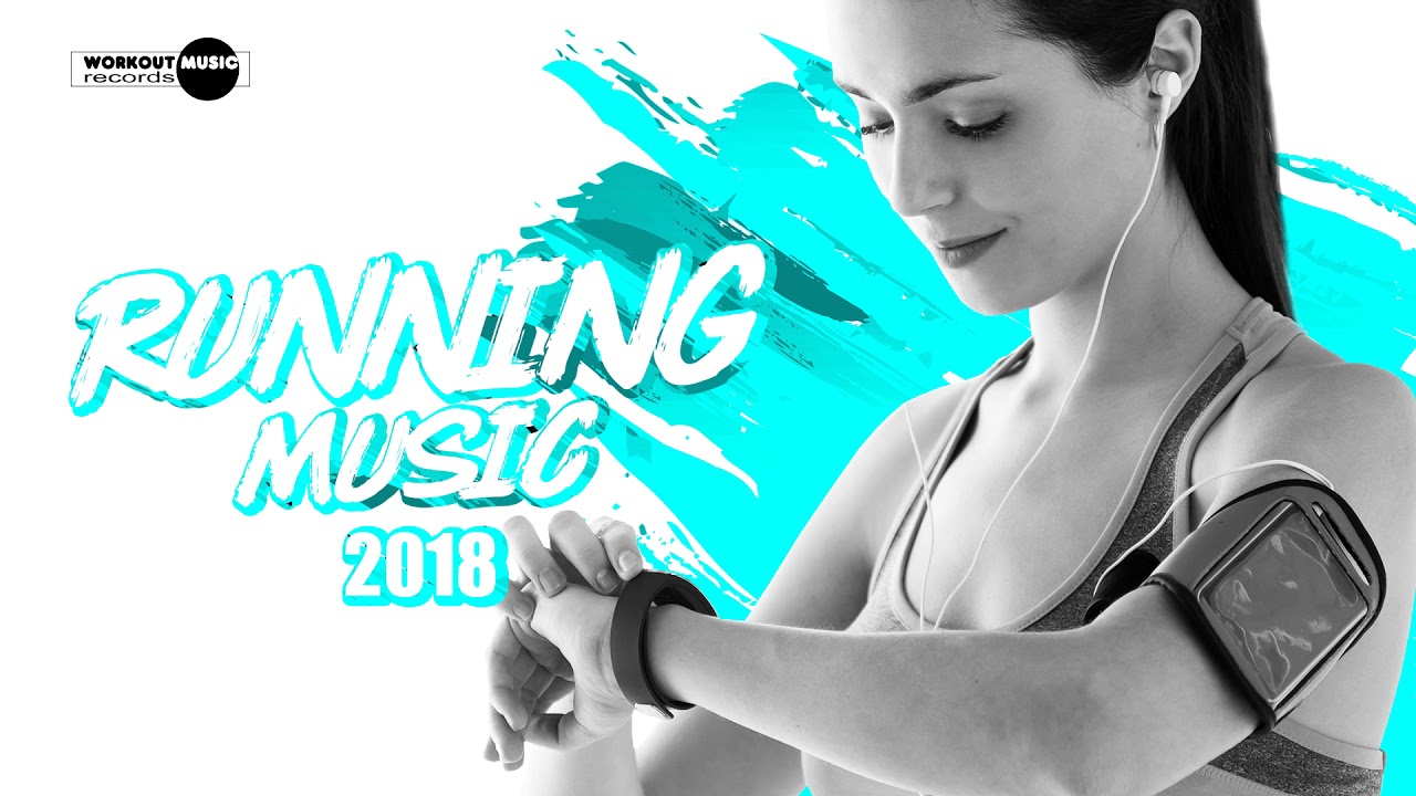 Running Music 2018 10 Km - 60 min Non-Stop Music
