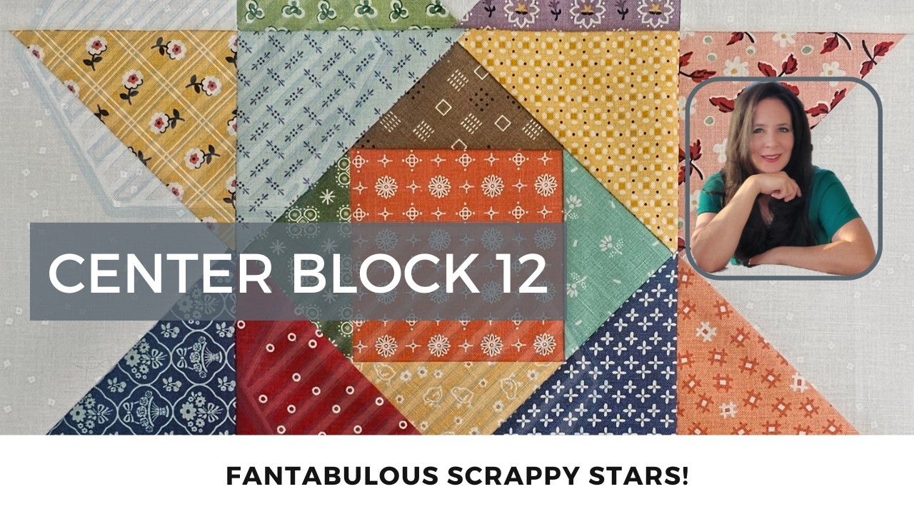 Fantabulous Scrappy Stars Quilt-a-Long: Center Block 12! Economy Block FPP Quilt Block!
