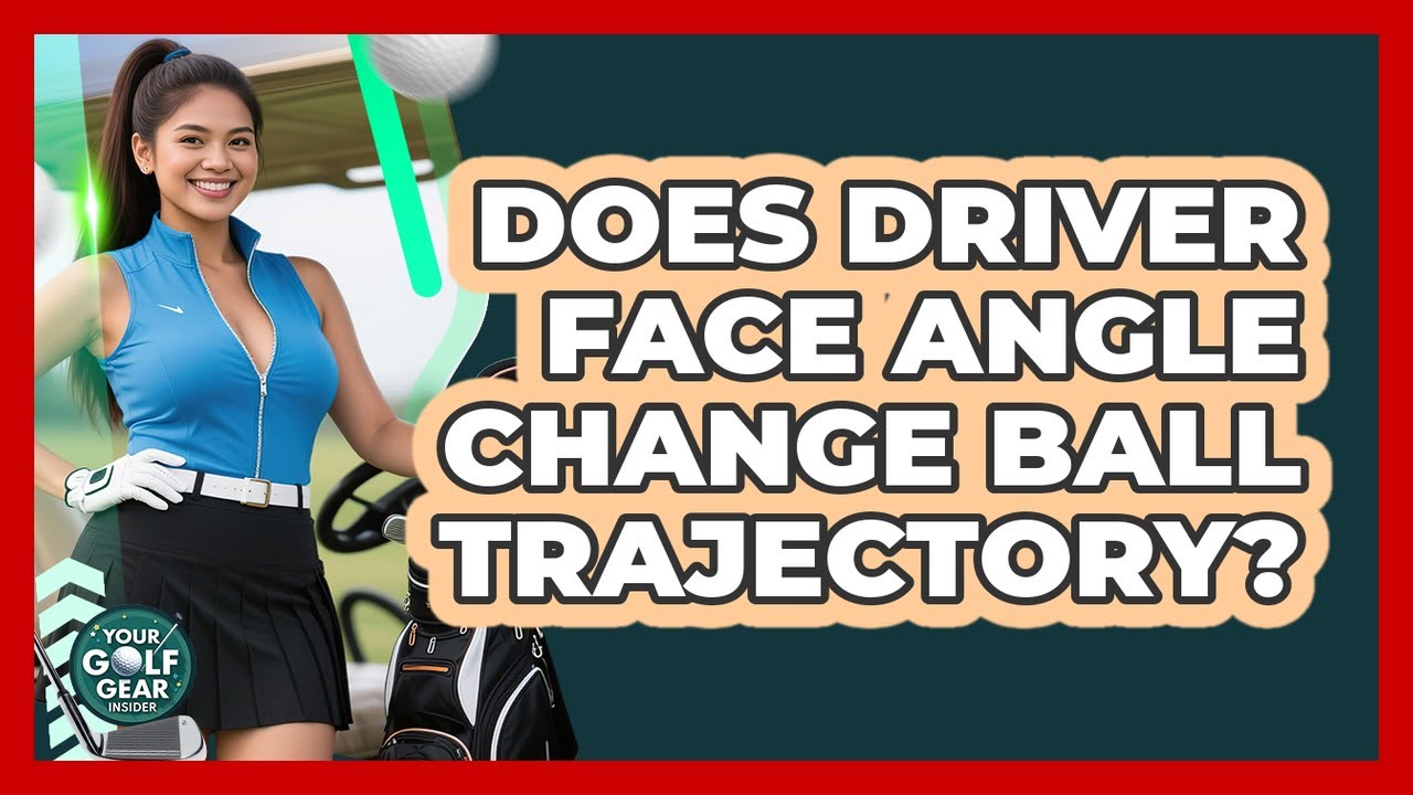 Does Driver Face Angle Change Ball Trajectory?