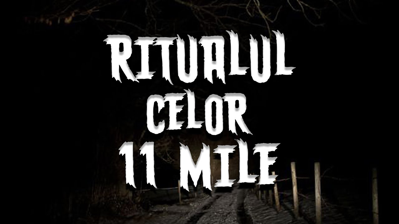 11 mile Ritualpasta Remaster la poveste