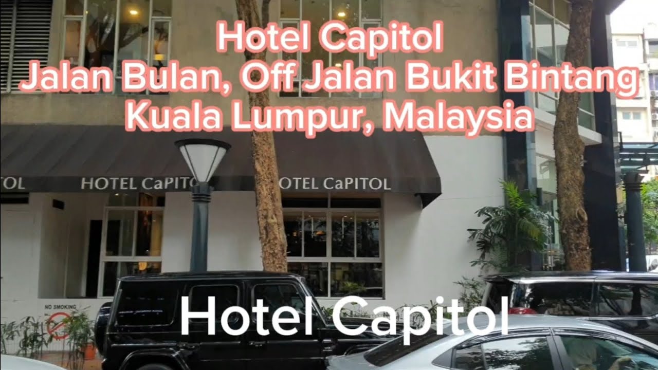 Hotel Capitol Bukit Bintang Kuala Lumpur Malaysia
