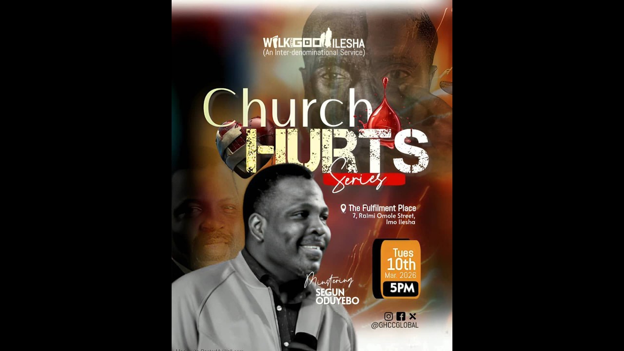 WALK WITH GOD SERVICE || GHCC GLOBAL || CHURCH HURT SERIES || PASTOR SEGUN ODUYEBO