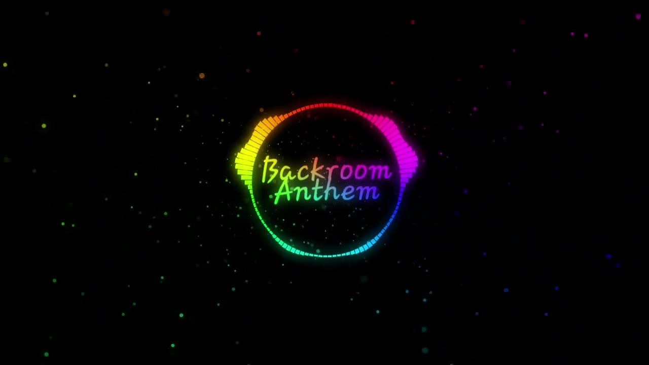 Backroom Anthem (Bootleg)