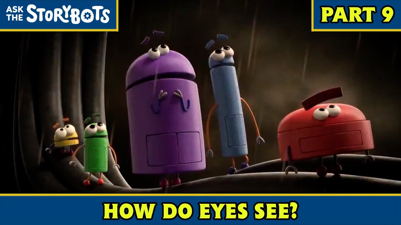 How Do Eyes See? (Part 9/10) | Ask the StoryBots