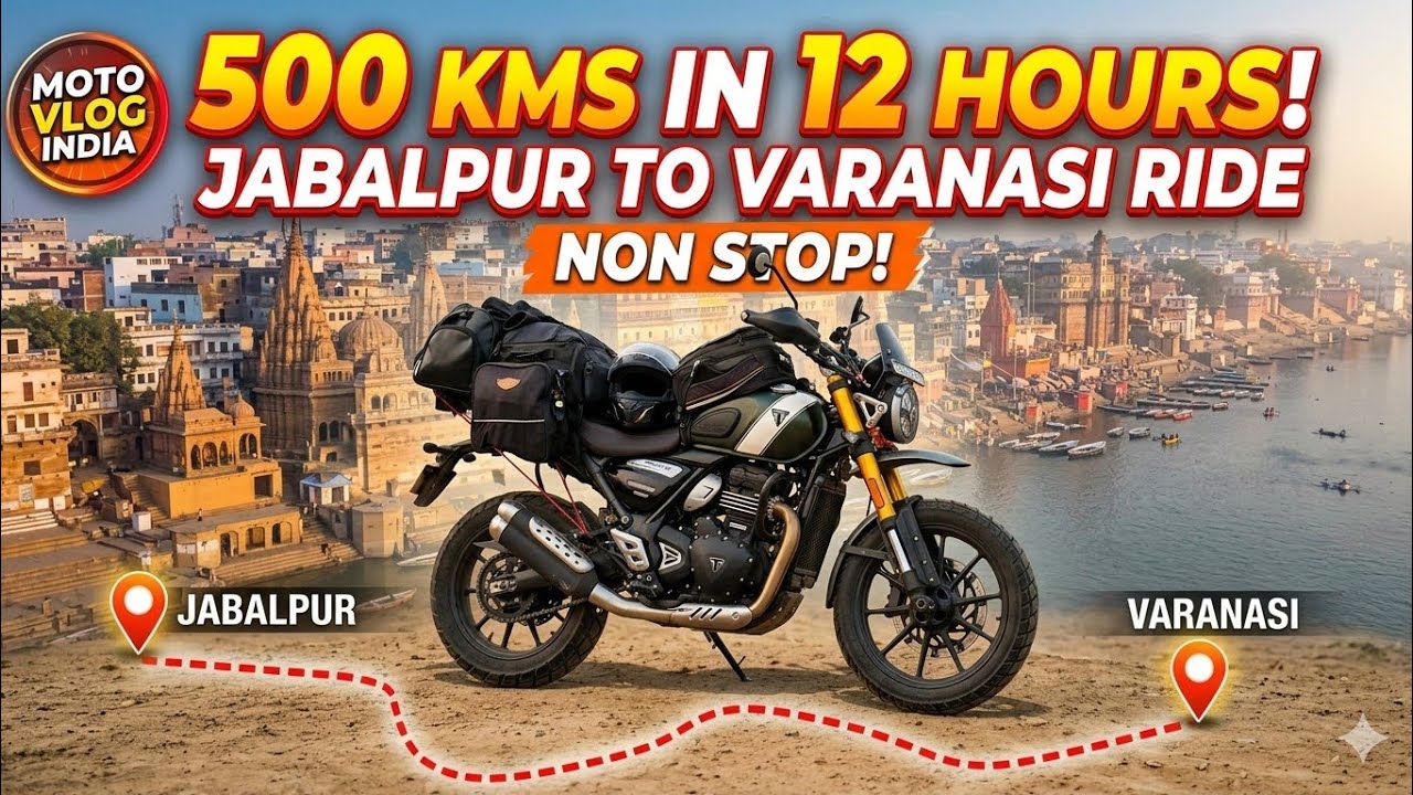 Dev Deepawali Ride To Banaras | Jabalpur To Varanasi || 500kms In 8 Hours Non - Stop ||