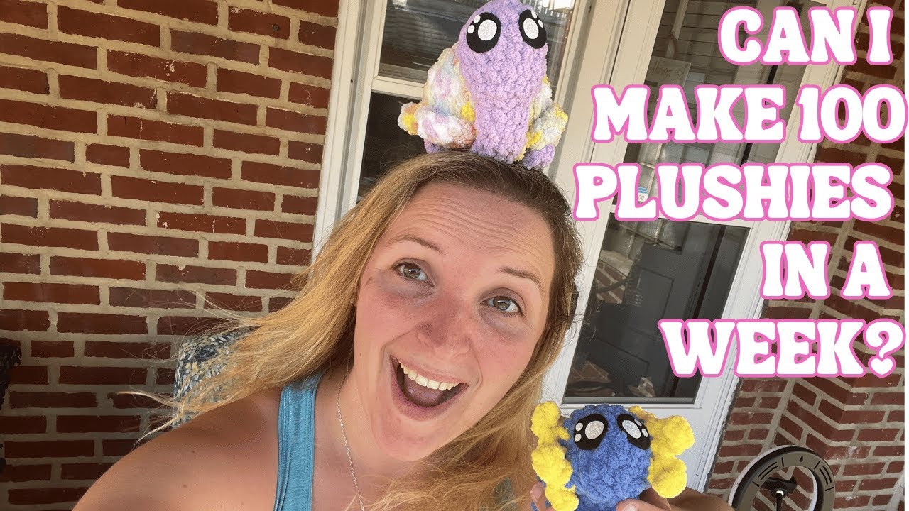 Can I make 100 Plushies in a Week? And Clean My House? Prepping for a Craft Fair