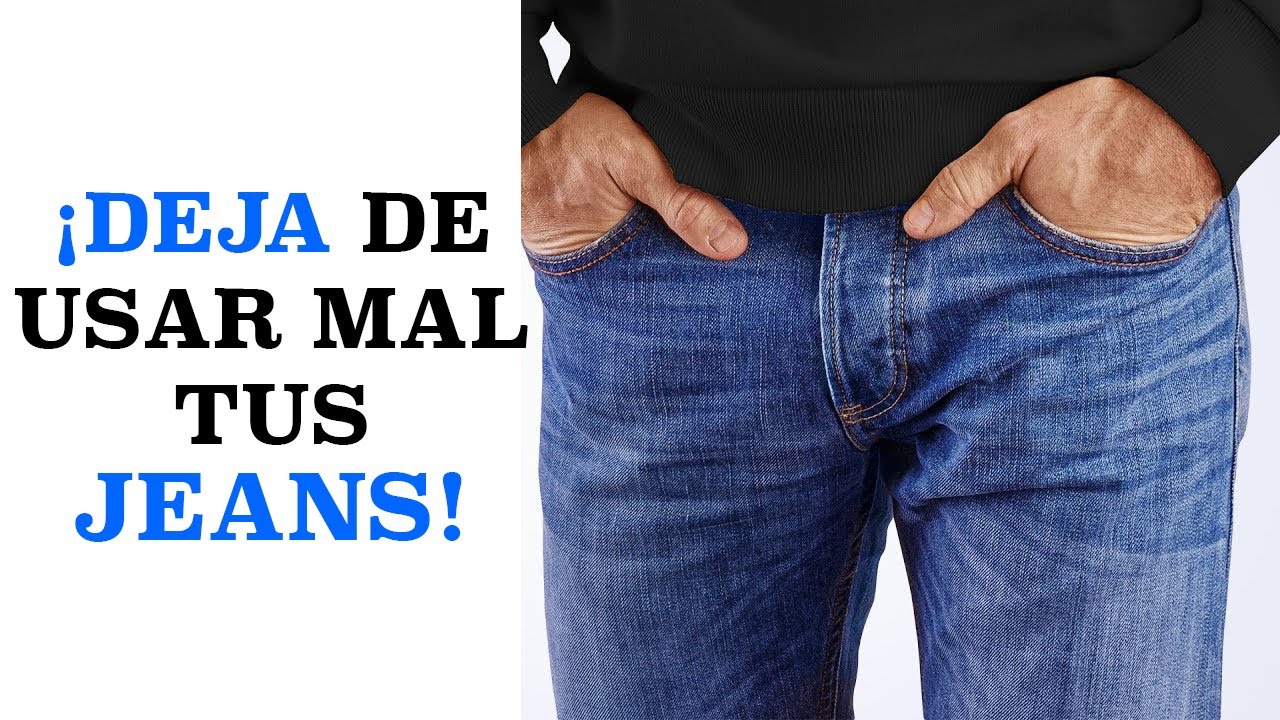 ¡DEJA de usar mal tus jeans! (7 consejos para un ajuste perfecto)