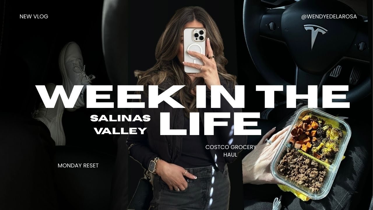 Realistic Week In My Life MONDAY Reset MACRO -Friendly Costco Haul | MONTEREY COUNTY Salinas Valley 