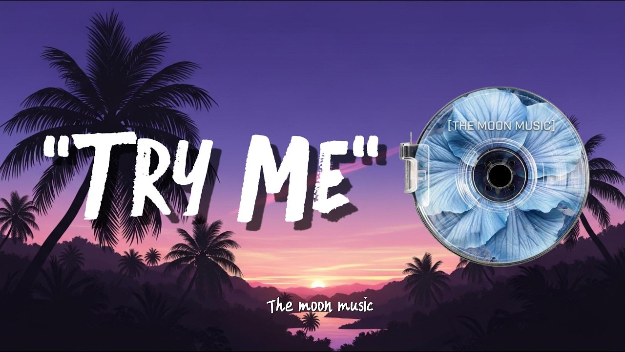 Try Me - lyrics