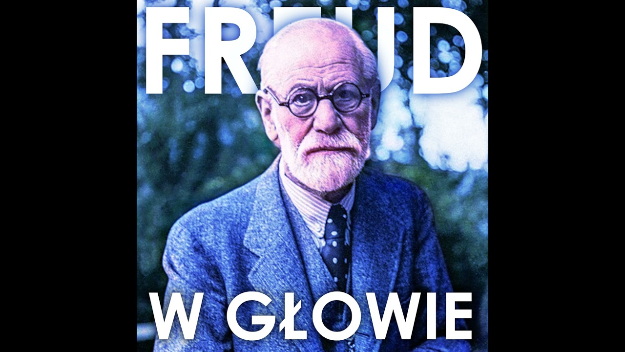 Zygmunt Freud - ID, EGO, SUPEREGO, kompleks Edypa, interpretacja sn&oacute;w, libido, psychologia i psyc...