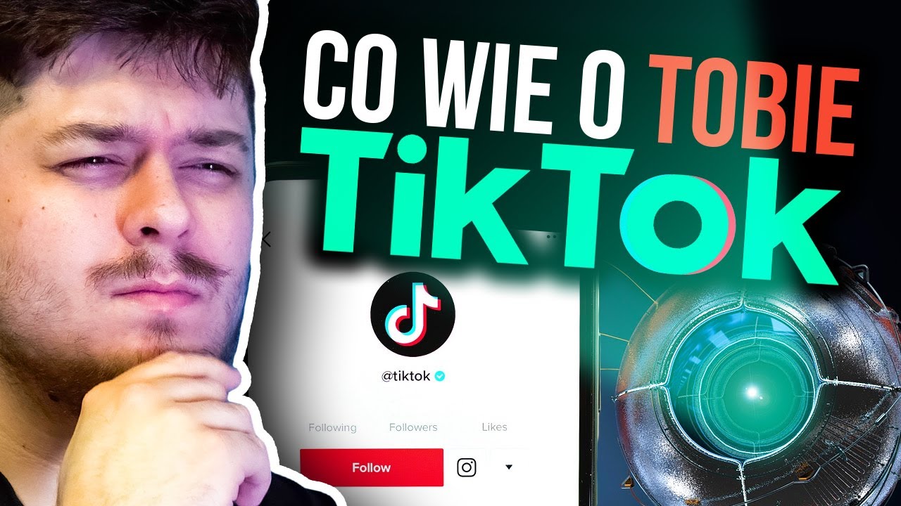Czy TikTok naprawdę nas szpieguje?