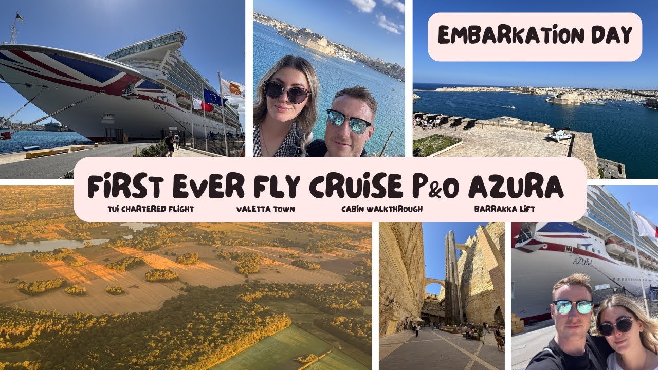 Our FIRST EVER Fly Cruise! 🚢✈️ | Embarkation Day | Onboard P&O Azura + Exploring Valletta