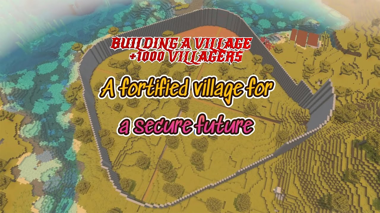 A fortified village for a secure future [Episode 2]