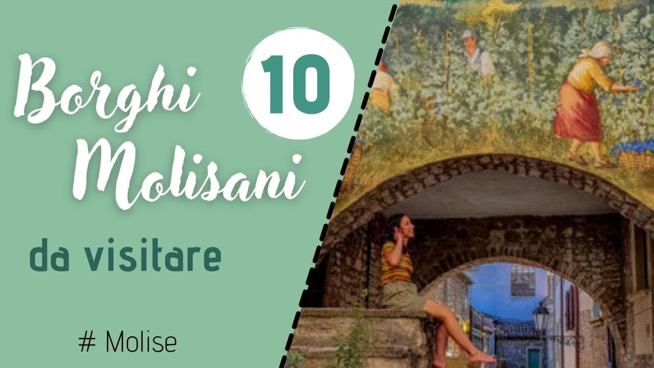 I borghi più belli del Molise: 10 tesori da scoprire
