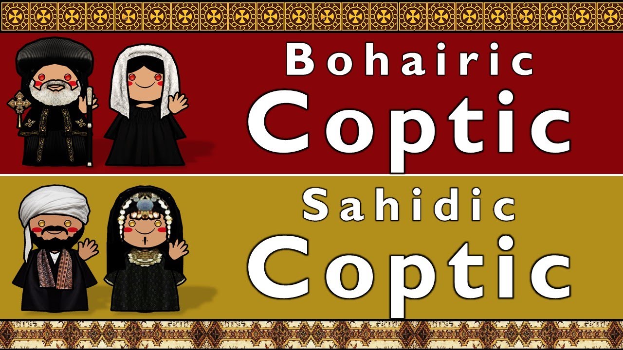 COPTIC: BOHAIRIC & SAHIDIC