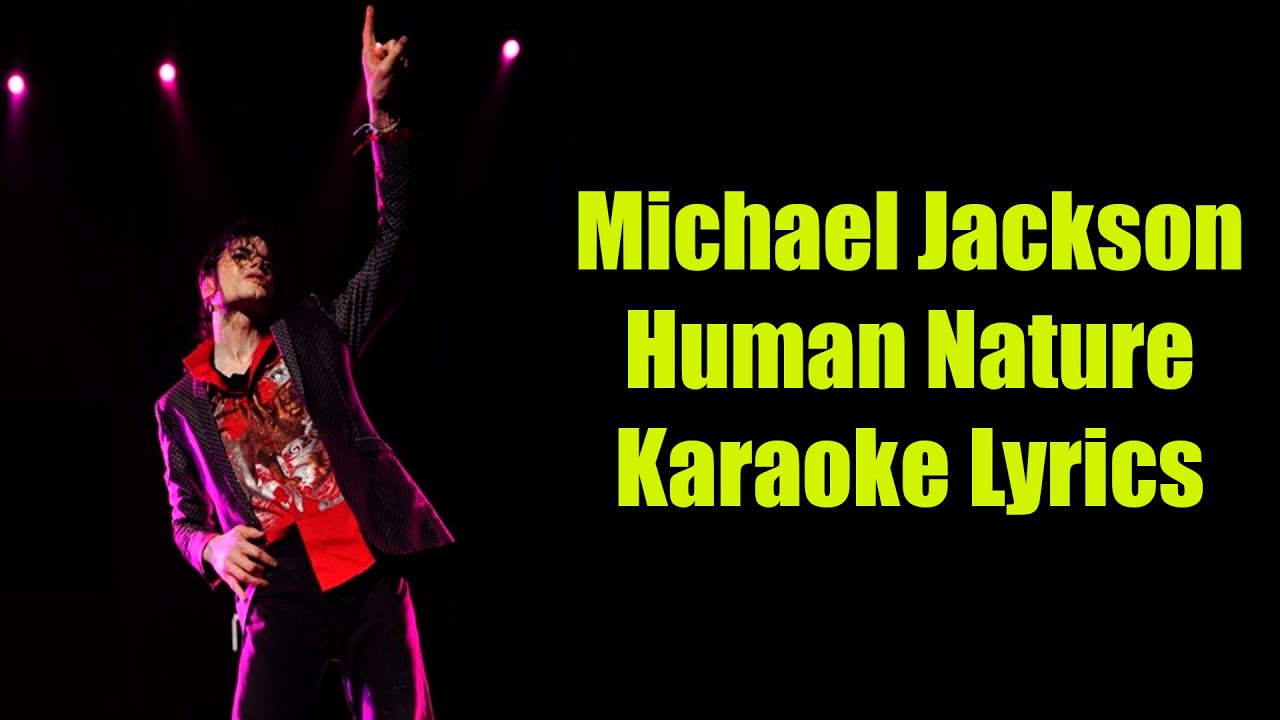 Michael Jackson  - Human Nature Karaoke Lyrics