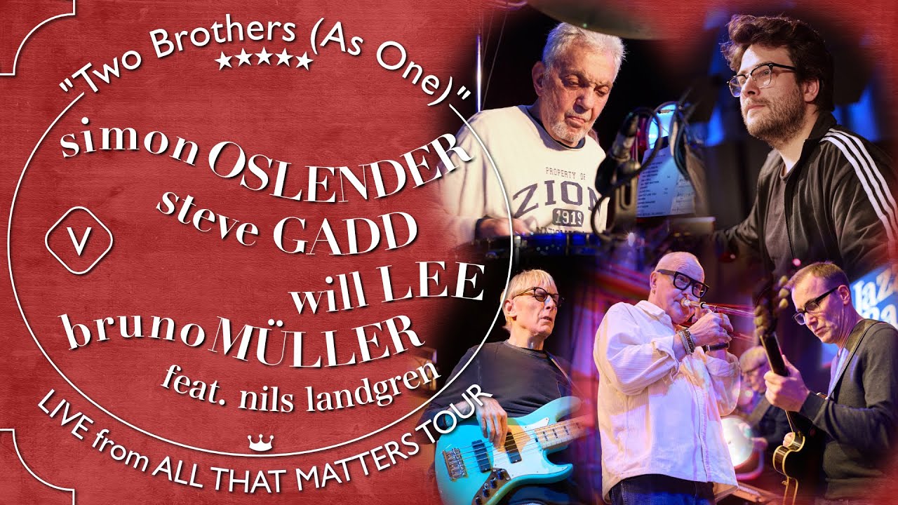 Simon Oslender, Steve Gadd, Will Lee, Bruno M&uuml;ller feat. NILS LANDGREN 