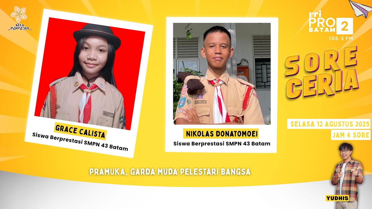 SORE CERIA PRO 2 RRI BATAM - PRAMUKA GARDA MUDA PELESTARIAN BANGSA