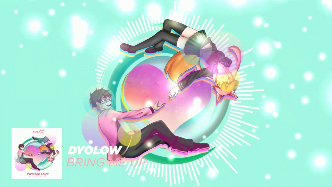 Dyolow - Bring Me Up