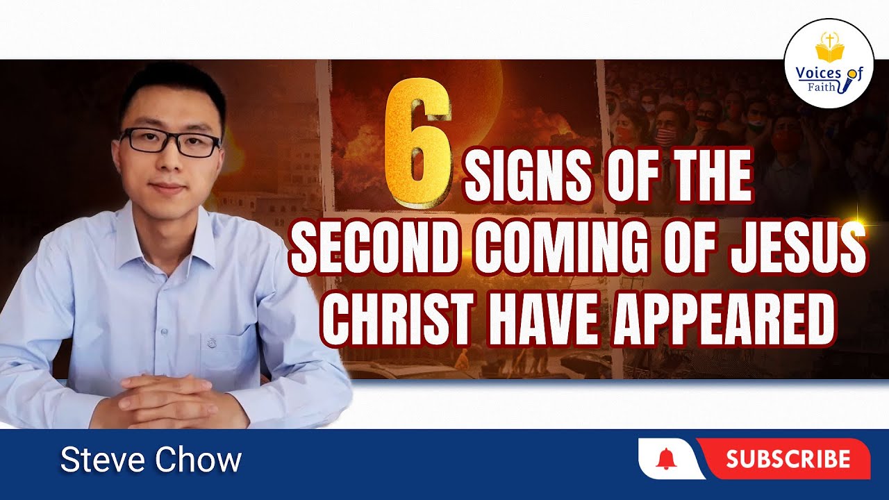 Bible Study | 6 Signs of the Second Coming of Jesus Christ Have Appeared | Steve Chow's Sermon