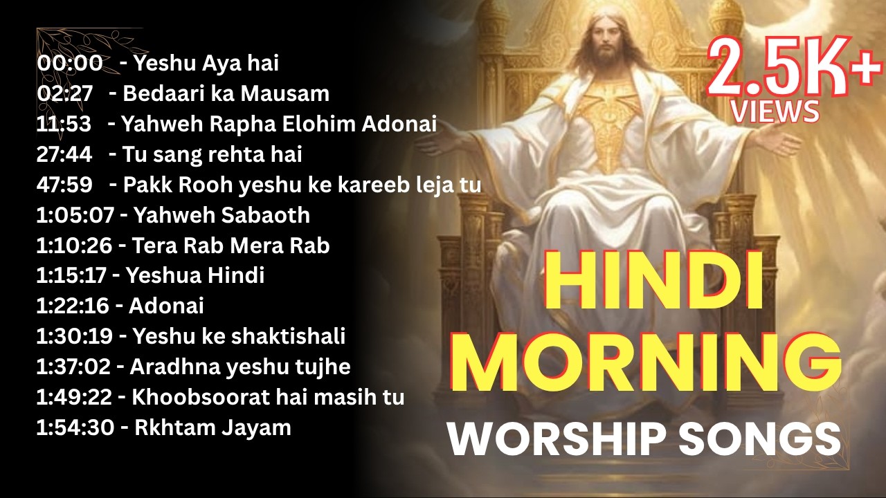Hindi Christian Worship Songs 2025 | Yeshu Ke Geet 2025 | Top Morning Praise and Worship Songs 2025