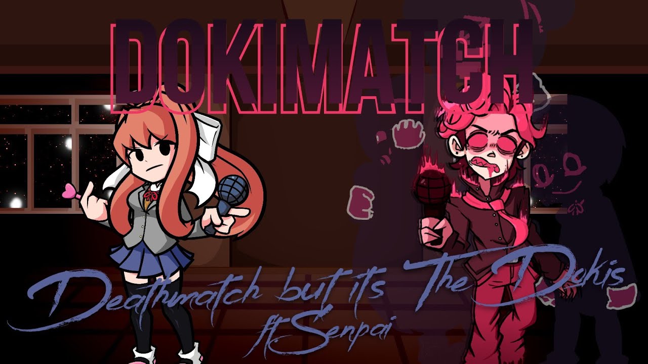 Dokimatch (Deathmatch but it's the Dokis ft. Senpai)