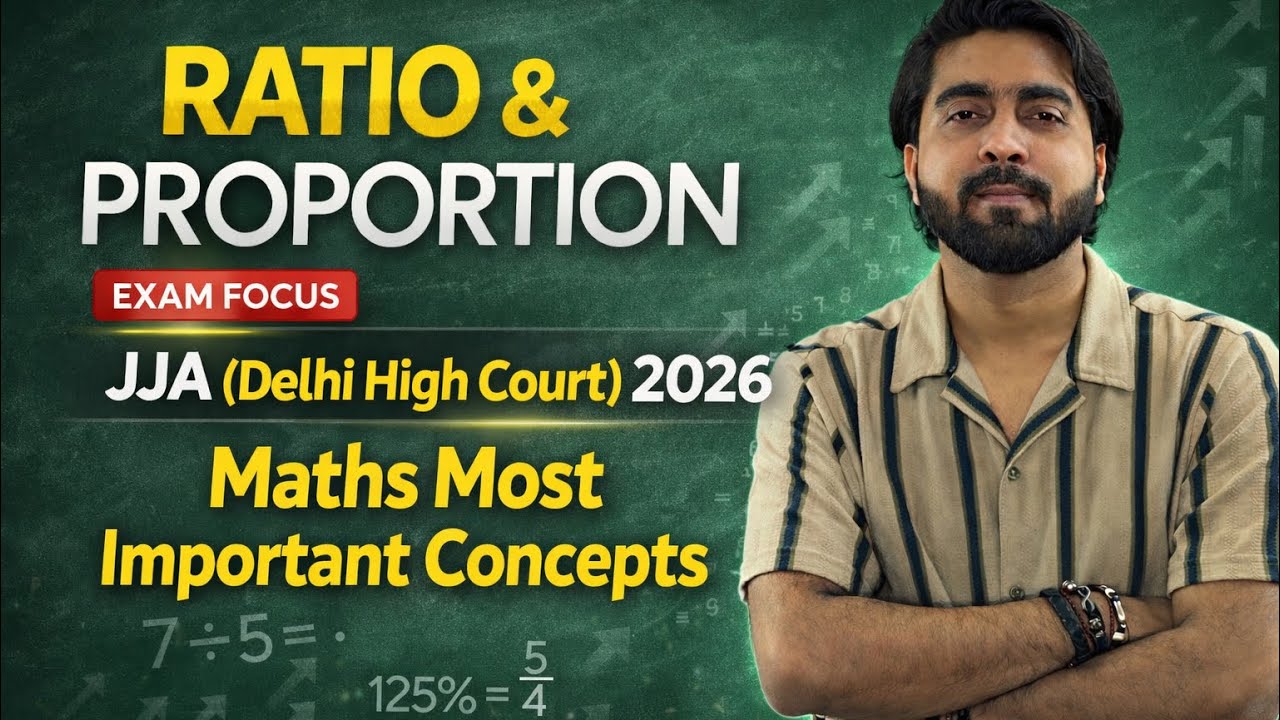 Ratio & Proportion | JJA Delhi High Court 2026 Maths | Most Important Concepts