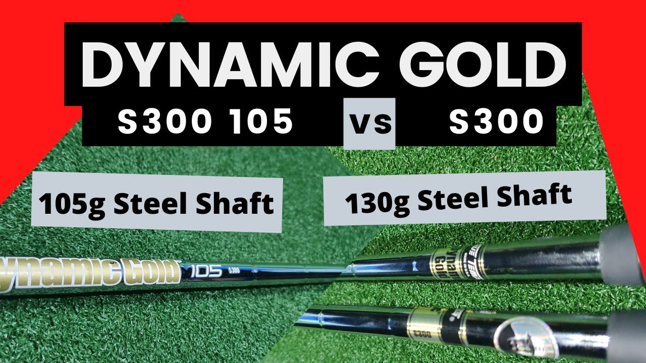 Dynamic Gold S300 vs S300 105 - Steel Shaft Test! Heavy vs Mid Weight Steel